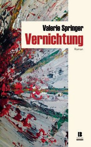 Vernichtung von Springer,  Valerie