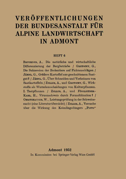 Veröffentlichungen der Bundesanstalt für alpine Landwirtschaft in Admont von Brückner,  A., Fössleitner,  K.H., Gretschy,  G., Jähnl,  G., Obritzhauser,  W., Zeller,  A.