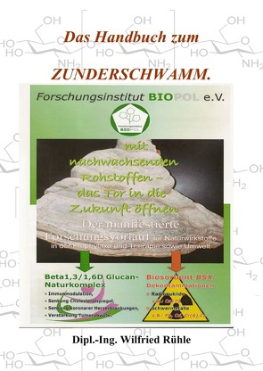 Veröffentlichungen des Forschungsinstitutes Biopol / Handbuch zum Zunderschwamm von Rühle,  Wilfried
