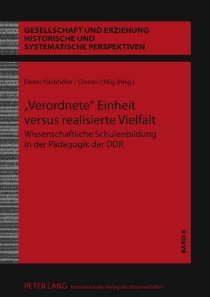 «Verordnete» Einheit versus realisierte Vielfalt von Kirchhöfer,  Dieter, Uhlig,  Christa