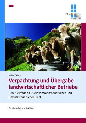 Verpachtung und Übergabe landwirtschaftlicher Betriebe von Hiller,  Gerhard, Horn,  Wolfgang