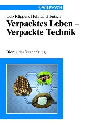 Verpacktes Leben – Verpackte Technik von Küppers,  Udo, Tributsch,  Helmut