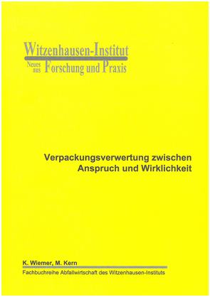 Verpackungsverwertung zwischen Anspruch und Wirklichkeit von Kern,  Michael, Wiemer,  Klaus