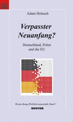 Verpasster Neuanfang? von Holesch,  Adam