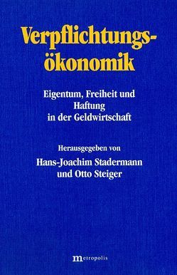 Verpflichtungsökonomik von Stadermann,  Hans J, Steiger,  Otto