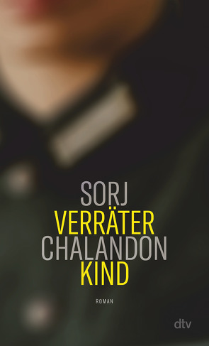 Verräterkind von Chalandon,  Sorj, Große,  Brigitte