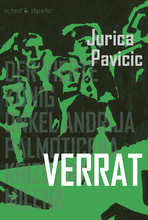 Verrat von Pavičić,  Jurica, Stipetic,  Blanka