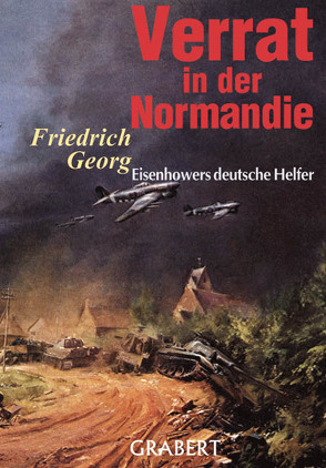 Verrat in der Normandie von Georg,  Friedrich