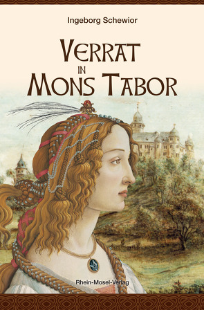Verrat in Mons Tabor von Schewior,  Ingeborg