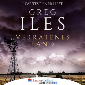 Verratenes Land von Iles,  Greg, Teschner,  Uve