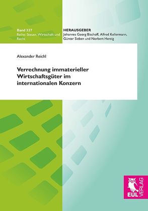 Verrechnung immaterieller Wirtschaftsgüter im internationalen Konzern von Reichl,  Alexander