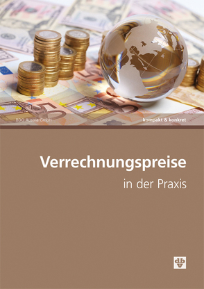 Verrechnungspreise in der Praxis von BDO Austria GmbH