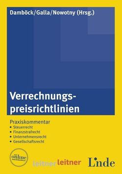 Verrechnungspreisrichtlinien von Damböck,  Andreas, Galla,  Harald, Nowotny,  Clemens