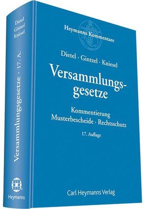 Versammlungsgesetze von Dietel,  Alfred, Gintzel,  Kurt, Kniesel,  Michael