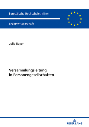 Versammlungsleitung in Personengesellschaften von Bayer,  Julia