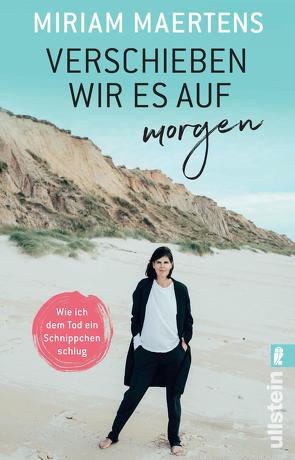 Verschieben wir es auf morgen von Maertens,  Miriam