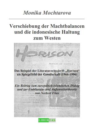 Verschiebung der Machtbalancen und die indonesische Haltung zum Westen von Mochtarova,  Monika