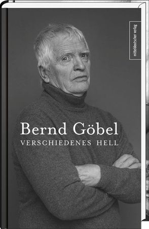 Verschiedenes Hell von Goebel,  Bernd