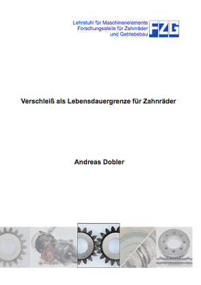 Verschleiß als Lebensdauergrenze für Zahnräder von Dobler,  Andreas