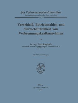 Verschleiß, Betriebszahlen und Wirtschaftlichkeit von Verbrennungskraftmaschinen von Englisch,  Carl