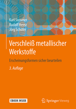 Verschleiß metallischer Werkstoffe von Heinz,  Rudolf, Schöfer,  Jörg, Sommer,  Karl