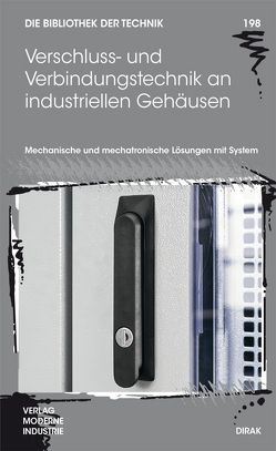Verschluss- und Scharniertechnik an industriellen Gehäusen von Poestgens,  Ulrich