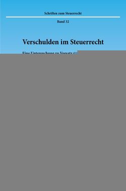 Verschulden im Steuerrecht. von Barwitz,  Werner