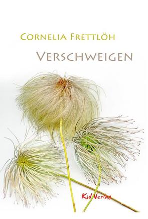 Verschweigen von Frettlöh,  Cornelia