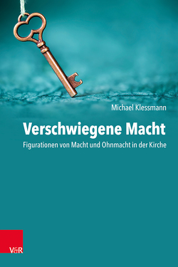 Verschwiegene Macht von Klessmann,  Michael
