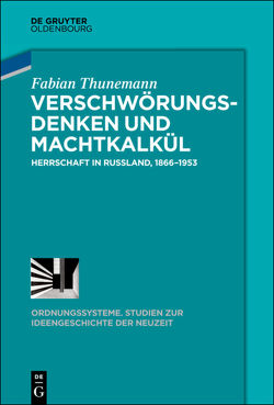 Verschwörungsdenken und Machtkalkül von Thunemann,  Fabian