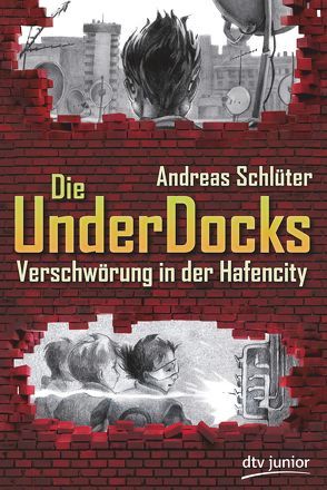 Verschwörung in der Hafencity, Die UnderDocks von Lüdemann,  Yannik, Schlüter,  Andreas