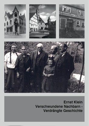 Verschwundene Nachbarn – Verdrängte Geschichte von Klein,  Ernst, Vogel,  Hans-Jochen