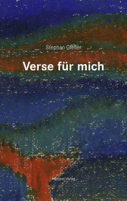 Verse für mich von Gfeller,  Stephan