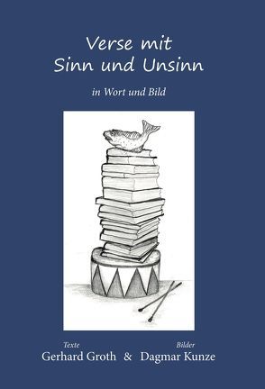 Verse mit Sinn und Unsinn von Groth,  Gerhard, Kunze,  Dagmar