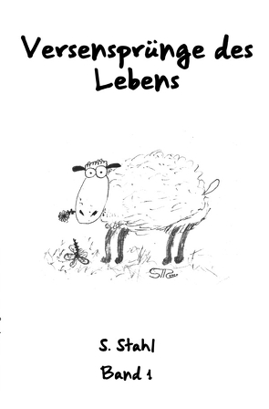 Versensprünge des Lebens von Stahl,  I., Stahl,  S., Wiehl,  J.