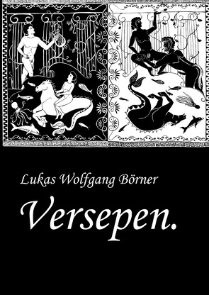 Versepen. von Börner,  Lukas Wolfgang, Börner,  Sabrina