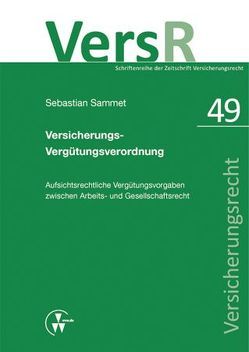 Versicherungs-Vergütungsverordnung von Lorenz,  Egon, Sammet,  Sebastian