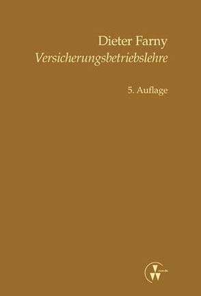 Versicherungsbetriebslehre von Farny,  Dieter