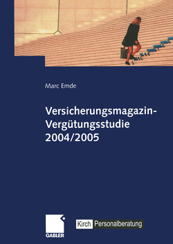 Versicherungsmagazin-Vergütungsstudie 2004/2005 von Emde,  Marc
