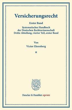 Versicherungsrecht. von Binding,  Karl, Ehrenberg,  Victor