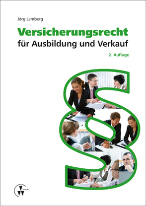 Versicherungsrecht für Ausbildung und Verkauf von Lemberg,  Jörg