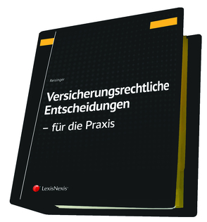 Versicherungsrechtliche Entscheidungen – aufbereitet für die Praxis von Reisinger,  Wolfgang