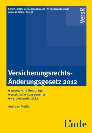 Versicherungsrechts-Änderungsgesetz 2012 von Riedler,  Andreas
