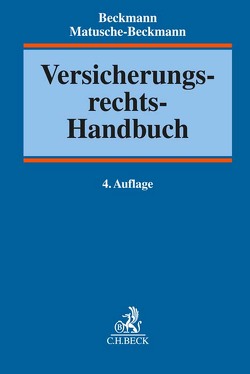 Versicherungsrechts-Handbuch von Armbrüster,  Christian, Beckmann,  Roland Michael, Brömmelmeyer,  Christoph, Dörner,  Heinrich, Gal,  Jens, Hahn,  Volker, Harsdorf-Gebhardt,  Marion, Heiss,  Helmut, Herdter,  Fabian, Hess,  Rainer, Höke,  Bernd-Matthias, Jungermann,  Frank, Karczewski,  Christoph, Koch,  Robert, Koehler,  Dirk, Lehmann,  Martin, Looschelders,  Dirk, Lüttringhaus,  Jan D., Makowsky,  Mark, Matusche-Beckmann,  Annemarie, Mönnich,  Ulrike, Obarowski,  Rüdiger, Piontek,  Sascha, Reichel,  Christian, Reiff,  Peter, Rintelen,  Claus von, Rixecker,  Roland, Rogler,  Jens, Roth,  Wulf-Henning, Rudkowski,  Lena, Rüffer,  Wilfried, Schepers,  Guido, Schneider,  Winfried-Thomas, Schwintowski,  Hans-Peter, Spindler,  Gerald, Staudinger,  Ansgar, Trümper,  Tjard-Niklas, Wandt,  Manfred