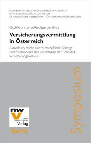 Versicherungsvermittlung in Österreich von Gisch,  Erwin, Kronsteiner,  Franz, Riedlsperger,  Gunther