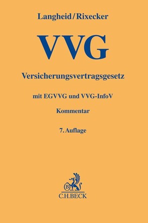 Versicherungsvertragsgesetz von Gal,  Jens, Grote,  Joachim, Langheid,  Theo, Muschner,  Jens, Rixecker,  Roland, Römer,  Wolfgang