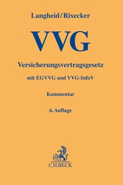 Versicherungsvertragsgesetz von Gal,  Jens, Grote,  Joachim, Langheid,  Theo, Muschner,  Jens, Rixecker,  Roland, Römer,  Wolfgang