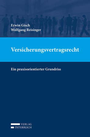 Versicherungsvertragsrecht von Gisch,  Erwin, Reisinger,  Wolfgang