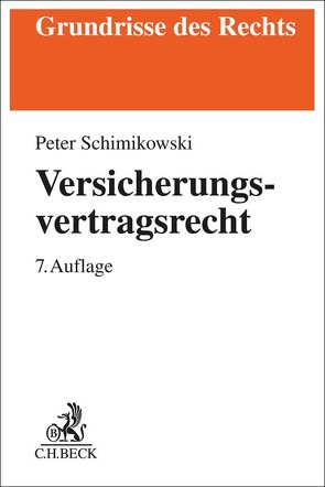 Versicherungsvertragsrecht von Schimikowski,  Peter