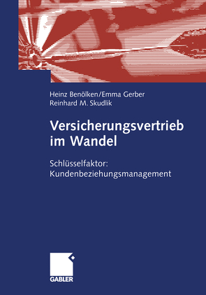 Versicherungsvertrieb im Wandel von Benölken,  Heinz, Gerber,  Emma, Skudlik,  Reinhard M.